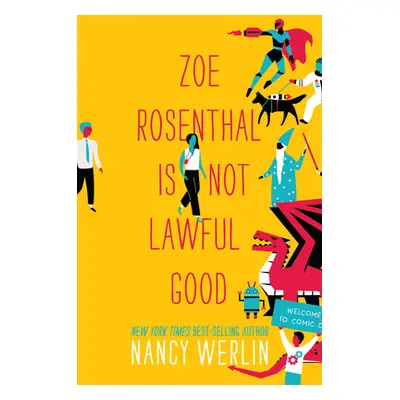 "Zoe Rosenthal Is Not Lawful Good" - "" ("Werlin Nancy")(Pevná vazba)