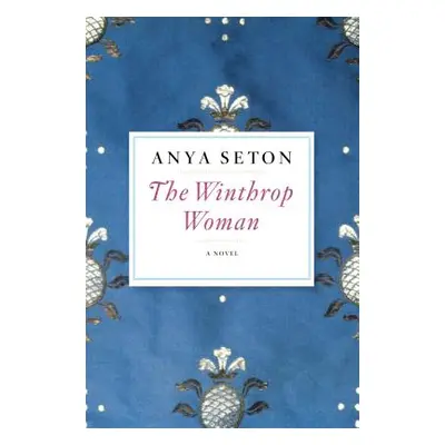 "The Winthrop Woman" - "" ("Seton Anya")(Paperback)