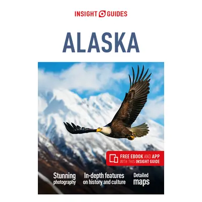 "Insight Guides Alaska (Travel Guide with Free Ebook)" - "" ("Insight Guides")(Paperback)