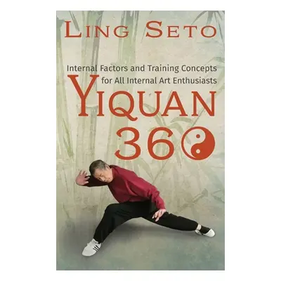 "Yiquan 360" - "" ("Seto Ling")(Paperback)