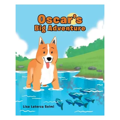 "Oscar's Big Adventure" - "" ("Selmi Lisa Laterza")(Paperback)