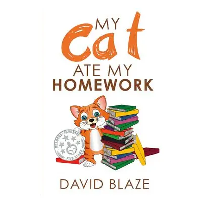 "My Cat Ate My Homework" - "" ("Blaze David")(Paperback)