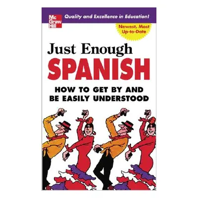 "Just Enough Spanish" - "" ("Ellis D. L.")(Paperback)