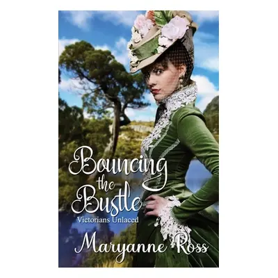 "Bouncing the Bustle" - "" ("Ross Maryanne")(Paperback)