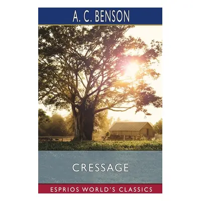 "Cressage (Esprios Classics)" - "" ("Benson A. C.")(Paperback)