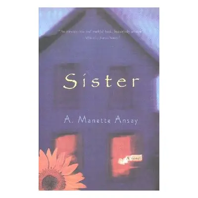 "Sister" - "" ("Ansay A. Manette")(Paperback)