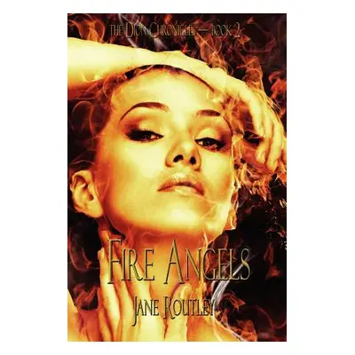 "Fire Angels" - "" ("Routley Jane")(Paperback)