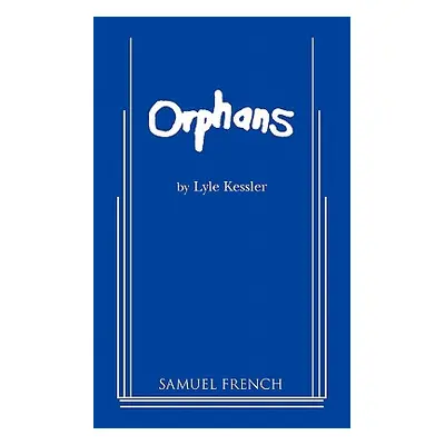 "Orphans (Kessler)" - "" ("Kessler Lyle")(Paperback)