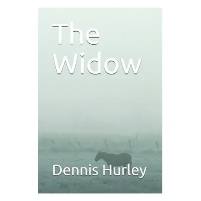 "The Widow" - "" ("Hurley Dennis Edward")(Paperback)