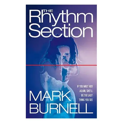 "The Rhythm Section" - "" ("Burnell Mark")(Paperback)