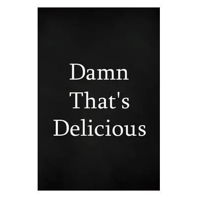 "Damn That's Delicious" - "" ("Paperland")(Paperback)