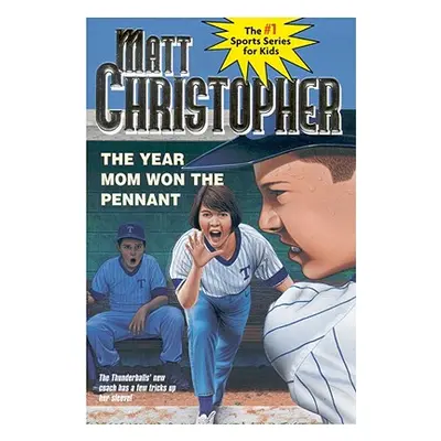 "The Year Mom Won the Pennant" - "" ("Christopher Matt")(Paperback)