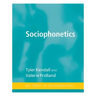 "Sociophonetics" - "" ("Kendall Tyler")(Pevná vazba)