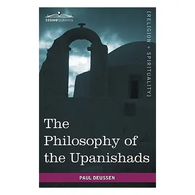 "The Philosophy of the Upanishads" - "" ("Deussen Paul")(Paperback)