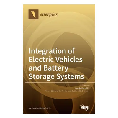 "Integration of Electric Vehicles and Battery Storage Systems" - "" ("Pandzic Hrvoje")(Pevná vaz