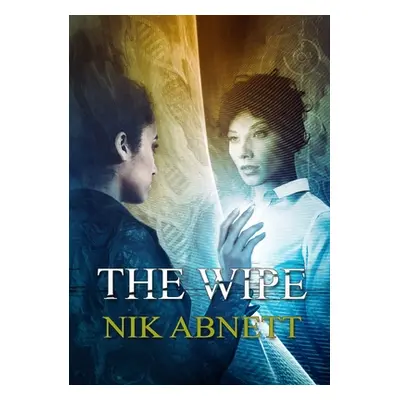 "The Wipe" - "" ("Abnett Nik")(Paperback)