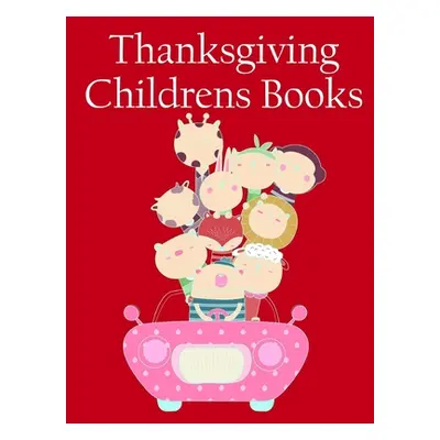 "Thanksgiving Childrens Books: Fun and Cute Coloring Book for Children, Preschool, Kindergarten 