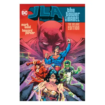 "Jla: The Tower of Babel the Deluxe Edition" - "" ("Waid Mark")(Pevná vazba)