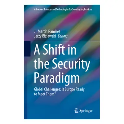 "A Shift in the Security Paradigm: Global Challenges: Is Europe Ready to Meet Them?" - "" ("Ramr