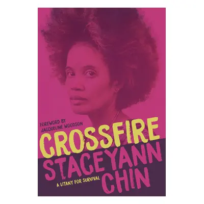 "Crossfire: A Litany for Survival" - "" ("Chin Staceyann")(Pevná vazba)