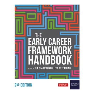 "The Early Career Framework Handbook" - "" ("Chartered College of Teaching")(Pevná vazba)