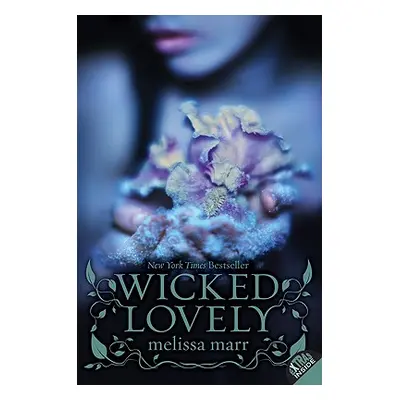 "Wicked Lovely" - "" ("Marr Melissa")(Paperback)