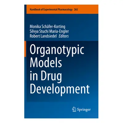 "Organotypic Models in Drug Development" - "" ("Schfer-Korting Monika")(Paperback)