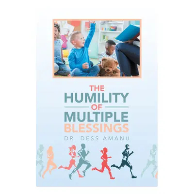 "The Humility of Multiple Blessings" - "" ("Dr Dess Amanu")(Paperback)