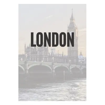 "London: A decorative book for coffee tables, end tables, bookshelves and interior design stylin