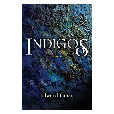 "Indigos" - "" ("Fahey Bob")(Paperback)