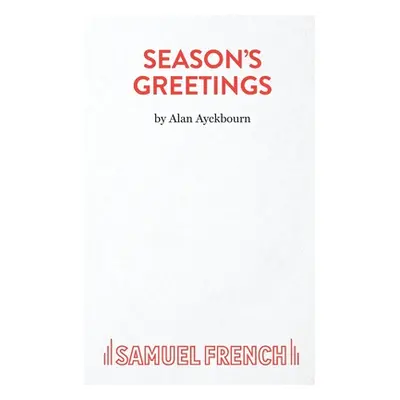 "Season's Greetings" - "" ("Ayckbourn Alan")(Paperback)