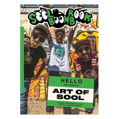 "Sool Boomb Book: Behind the Scenes of an Italian Graffiti Crew" - "" ("Cretti (Ilclod) Claudio"