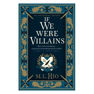 "If We Were Villains - Illustrated Edition: The sensational TikTok Book Club pick" - "" ("Rio M.