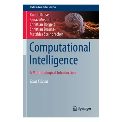 "Computational Intelligence: A Methodological Introduction" - "" ("Kruse Rudolf")(Paperback)