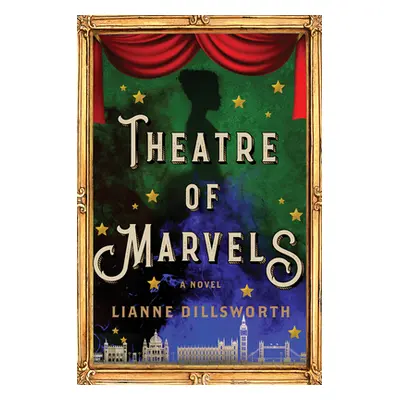 "Theatre of Marvels" - "" ("Dillsworth Lianne")(Paperback)