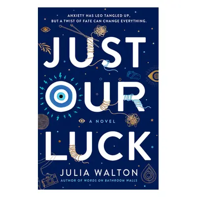 "Just Our Luck" - "" ("Walton Julia")(Library Binding)