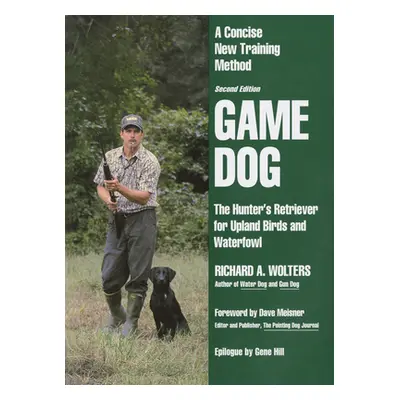 "Game Dog: Second Revised Edition" - "" ("Wolters Richard A.")(Pevná vazba)