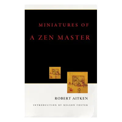 "Miniatures Of A Zen Master" - "" ("Aitken Robert")(Pevná vazba)