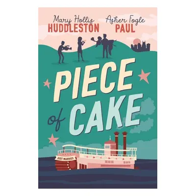 "Piece of Cake" - "" ("Huddleston Mary Hollis")(Paperback)