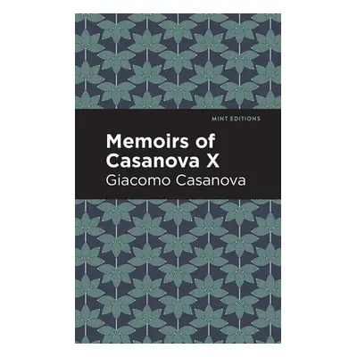 "Memoirs of Casanova Volume X" - "" ("Casanova Giacomo")(Paperback)