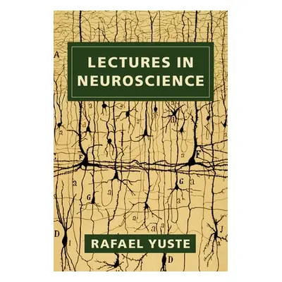 "Lectures in Neuroscience" - "" ("Yuste Rafael")(Paperback)