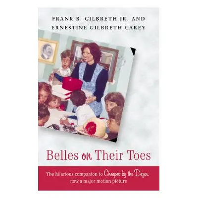 "Belles on Their Toes" - "" ("Gilbreth Frank B.")(Paperback)