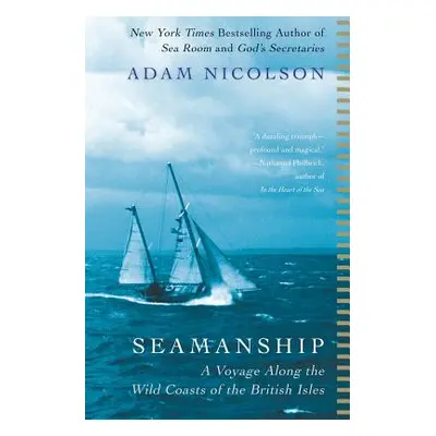 "Seamanship: A Voyage Along the Wild Coasts of the British Isles" - "" ("Nicolson Adam")(Paperba