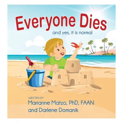 "Everyone Dies: And Yes, It is Normal" - "" ("Matzo Marianne")(Pevná vazba)