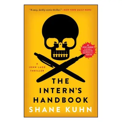 "The Intern's Handbook, 1: A John Lago Thriller" - "" ("Kuhn Shane")(Paperback)