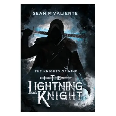 "The Lightning Knight" - "" ("Valiente Sean P.")(Pevná vazba)