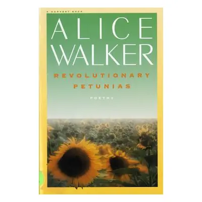 "Revolutionary Petunias" - "" ("Walker Alice")(Paperback)