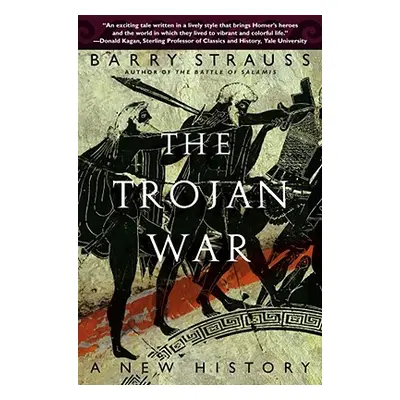 "The Trojan War: A New History" - "" ("Strauss Barry")(Paperback)