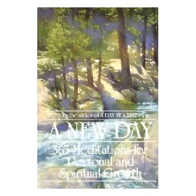 "A New Day: 365 Meditations for Personal and Spiritual Growth" - "" ("Anonymous")(Paperback)