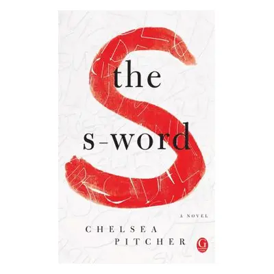 "S-Word" - "" ("Pitcher Chelsea")(Paperback)